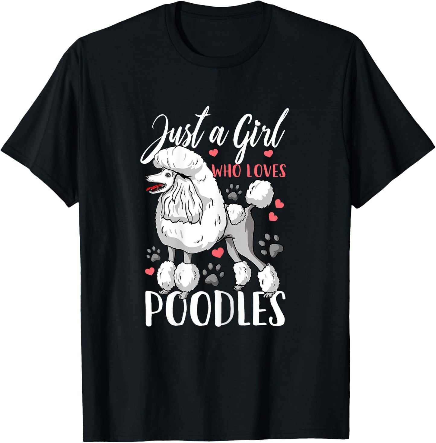 Poodle Just A Girl Who Loves Poodles Gift T-Shirt - T-Shirt | Black