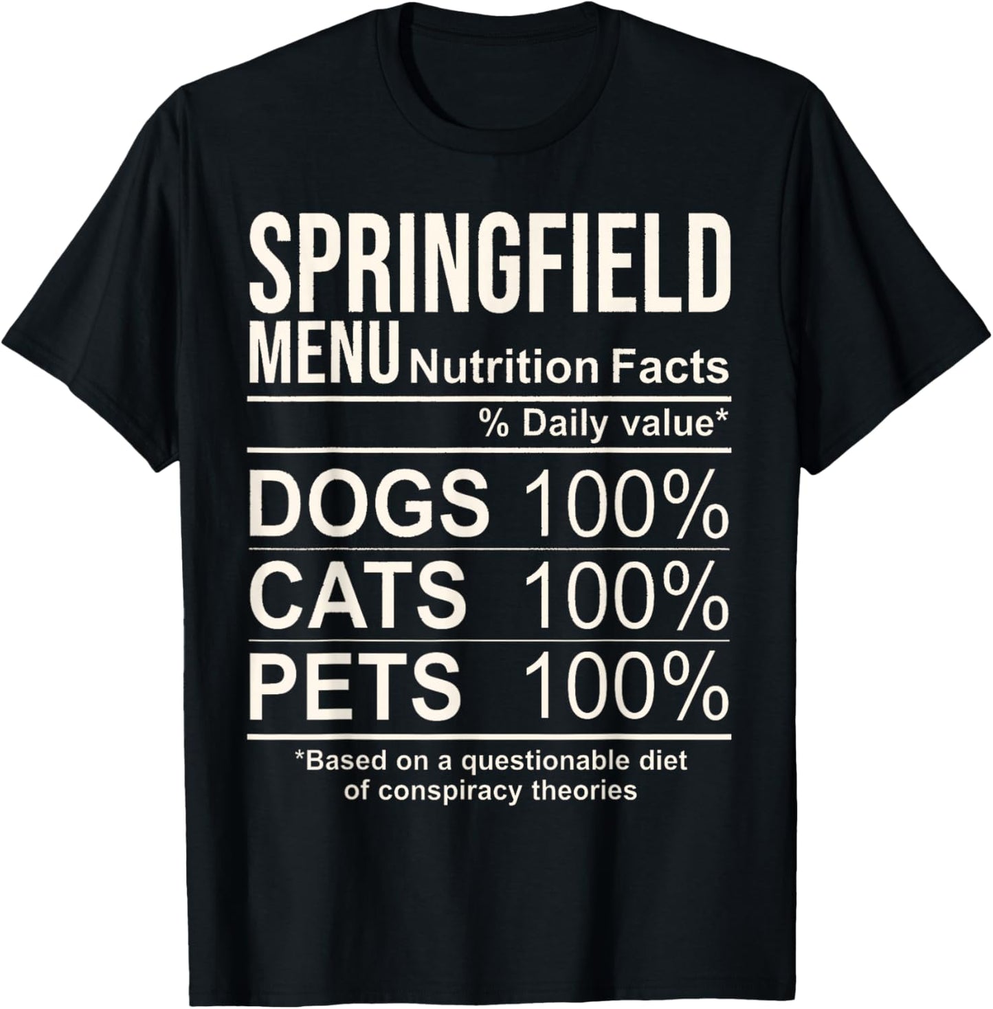 Springfield Menu Nutrition Facts Shirt Dogs Cats Pets Funny T-Shirt - T-Shirt | Black