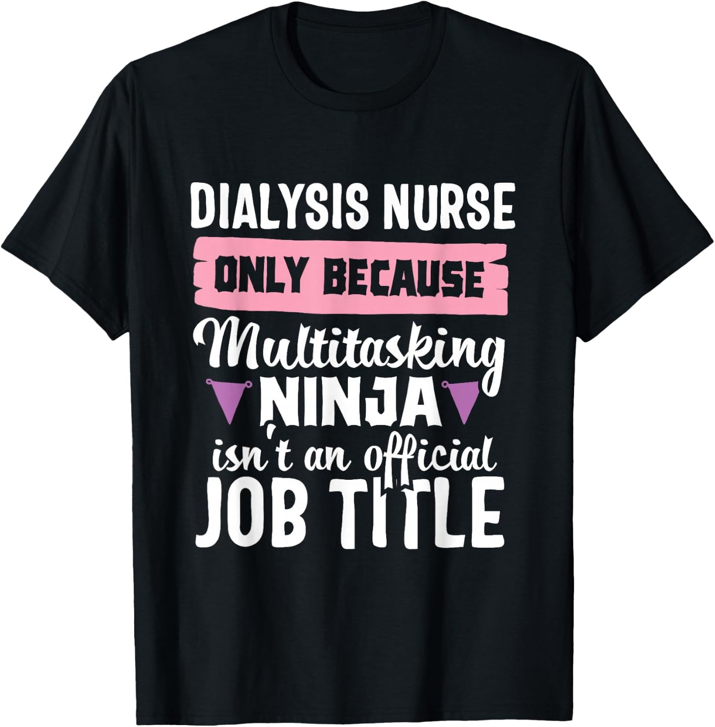 Dialysis Nurse Funny Ninja Nephrology Nursing RN Hospital T-Shirt - T-Shirt | Black
