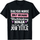 Dialysis Nurse Funny Ninja Nephrology Nursing RN Hospital T-Shirt - T-Shirt | Black