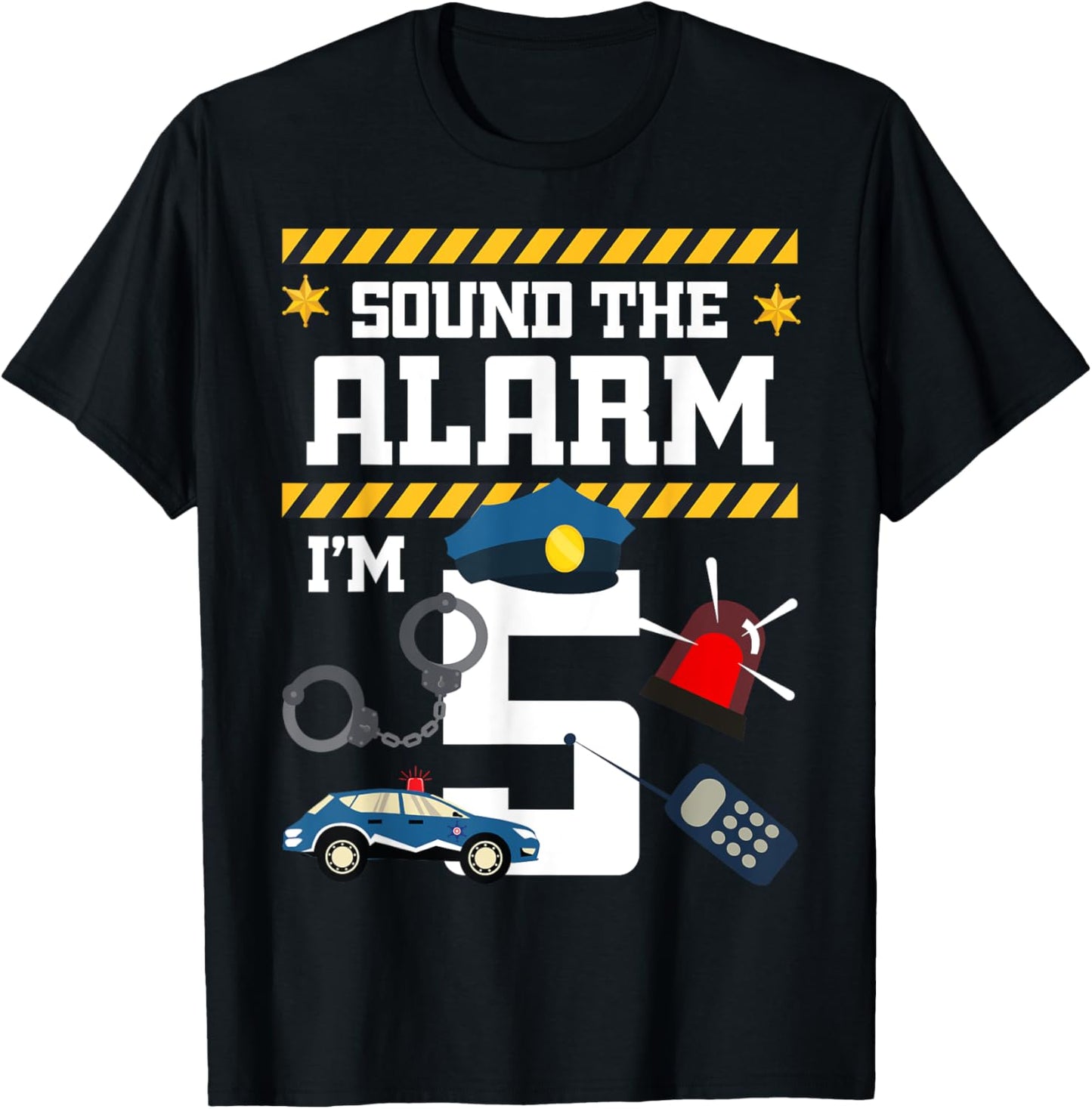 Sound The Alarm I'm 5 Policeman Bday Celebration 5th T-Shirt - T-Shirt | Black