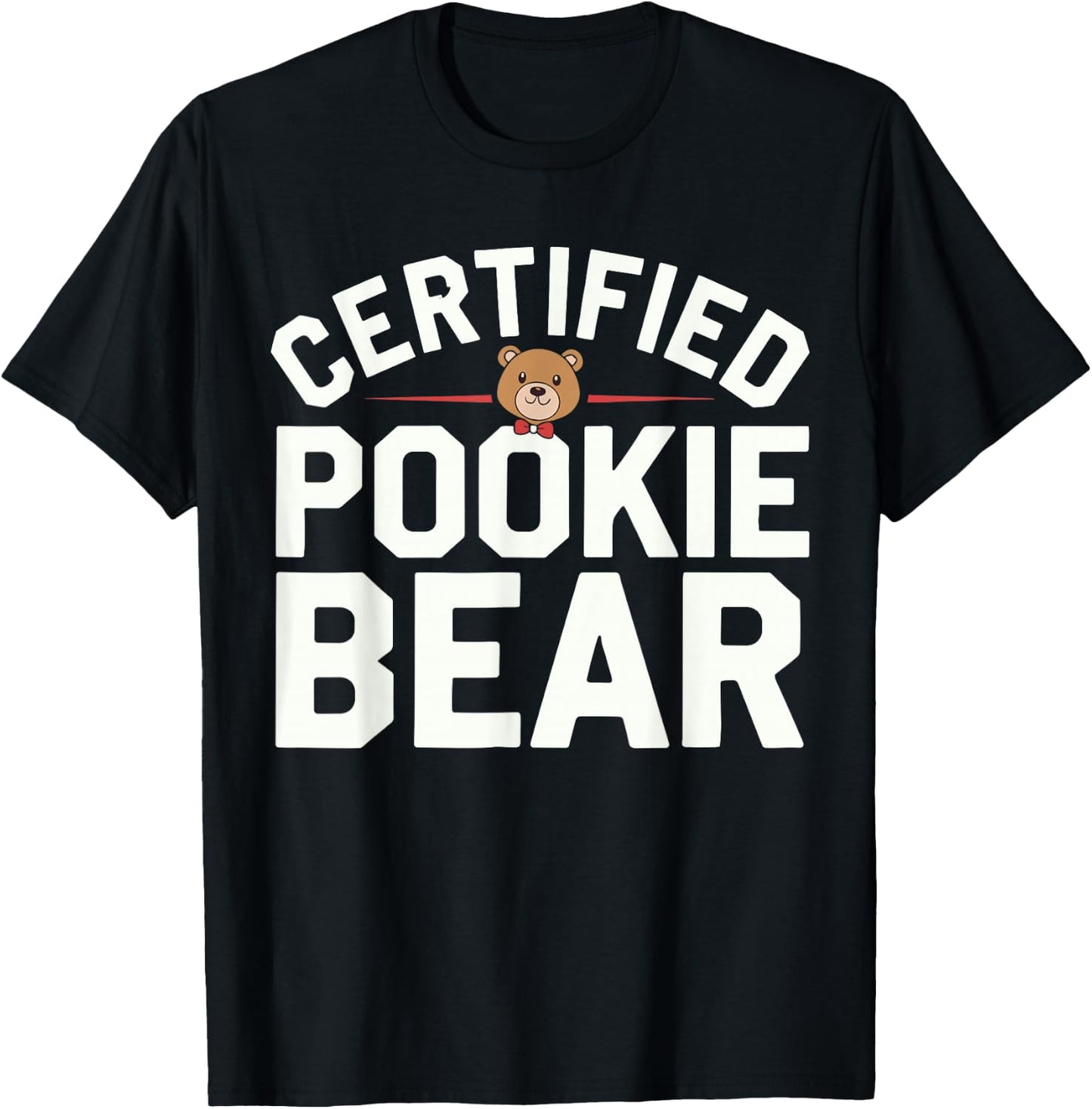 Certified Pookie Bear Meme Funny Memes Internet Memes GenZ T-Shirt - T-Shirt | Black