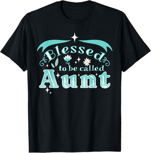 Blessed to be called aunt T-Shirt - T-Shirt | Black