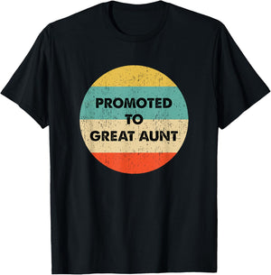 Great Aunt to be: Promoted to Great Aunt T-Shirt - T-Shirt | Black