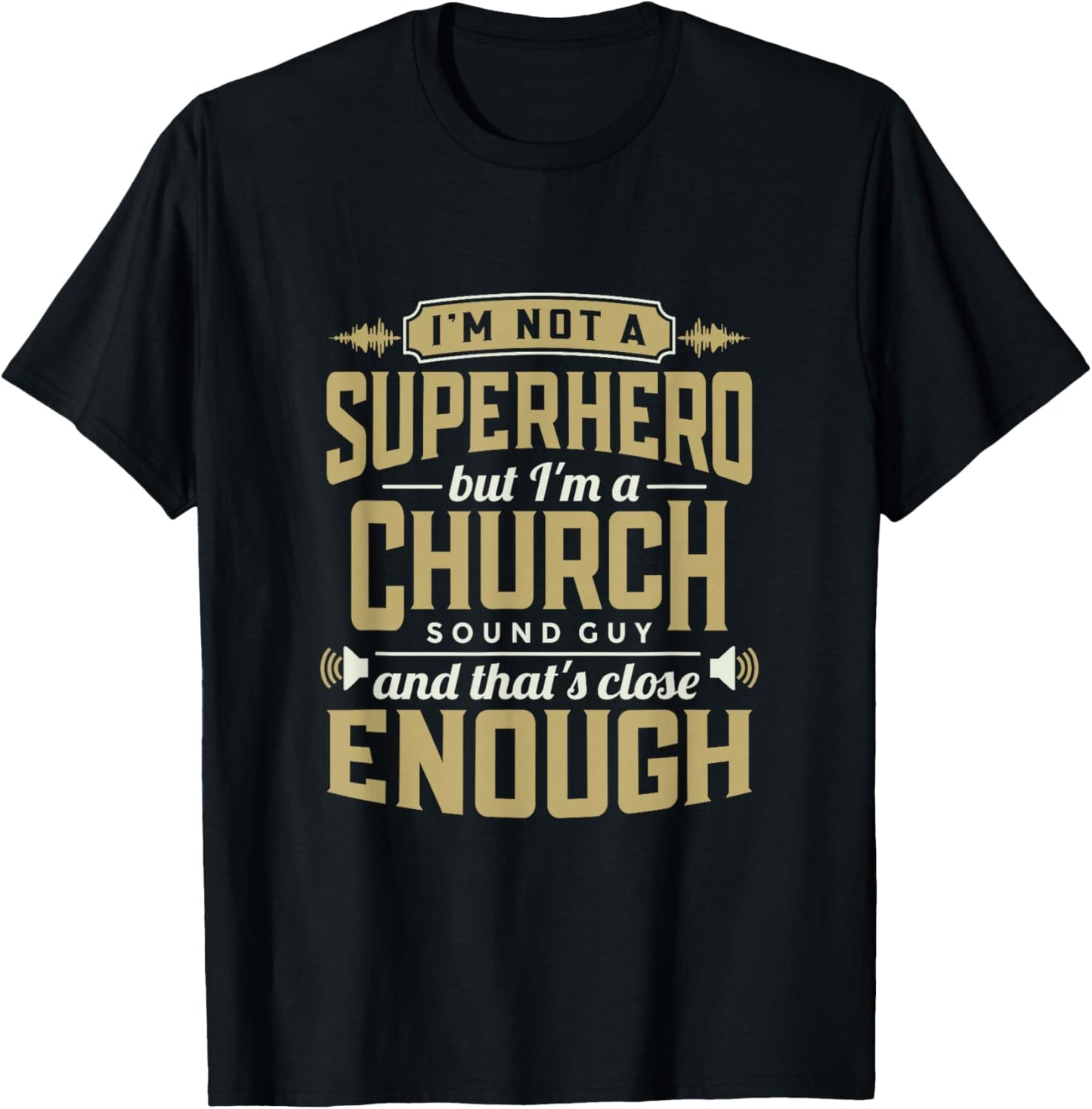 I'm A Church Sound Guy recording engineer T-Shirt - T-Shirt | Black