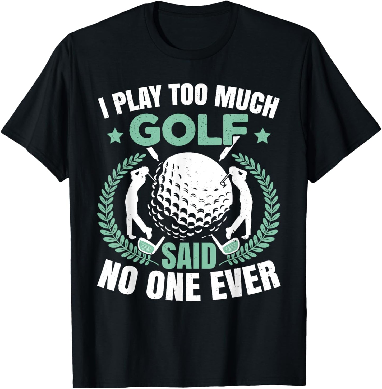 Funny Father's Day Golf T-Shirt - T-Shirt | Black