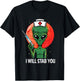 Funny Alien Nurse Holding Needle Syringe I Will Stab You T-Shirt - T-Shirt | Black