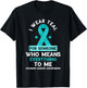Ovarian Cancer Awareness Someone Who Means Everything Ribbon T-Shirt - T-Shirt | Black