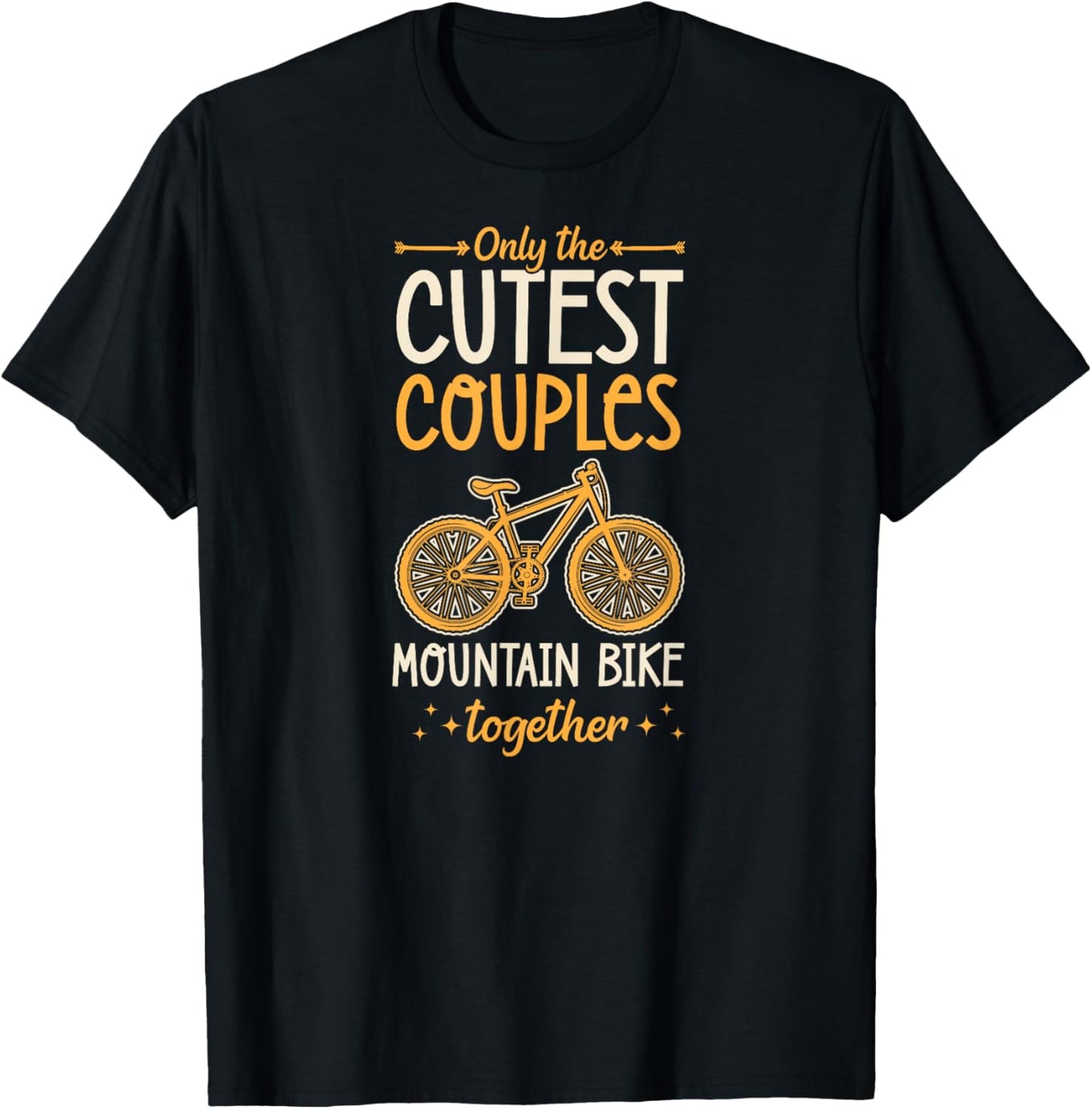 Only The Cutest Couples Mountain Bike Together Matching T-Shirt - T-Shirt | Black