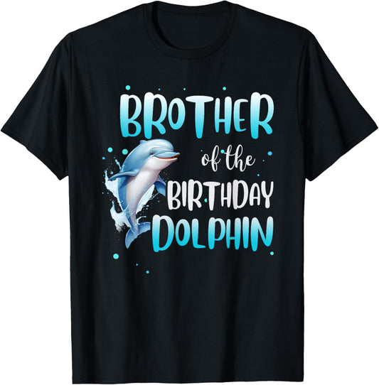 Brother Of The Birthday Dolphin Family Matching Party Squad T-Shirt - T-Shirt | Black