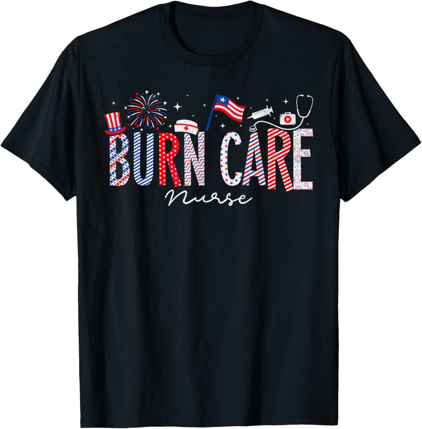 4th Of July Burn Care Nurse Scrub Tops Patriotic Nurses Men T-Shirt - T-Shirt | Black