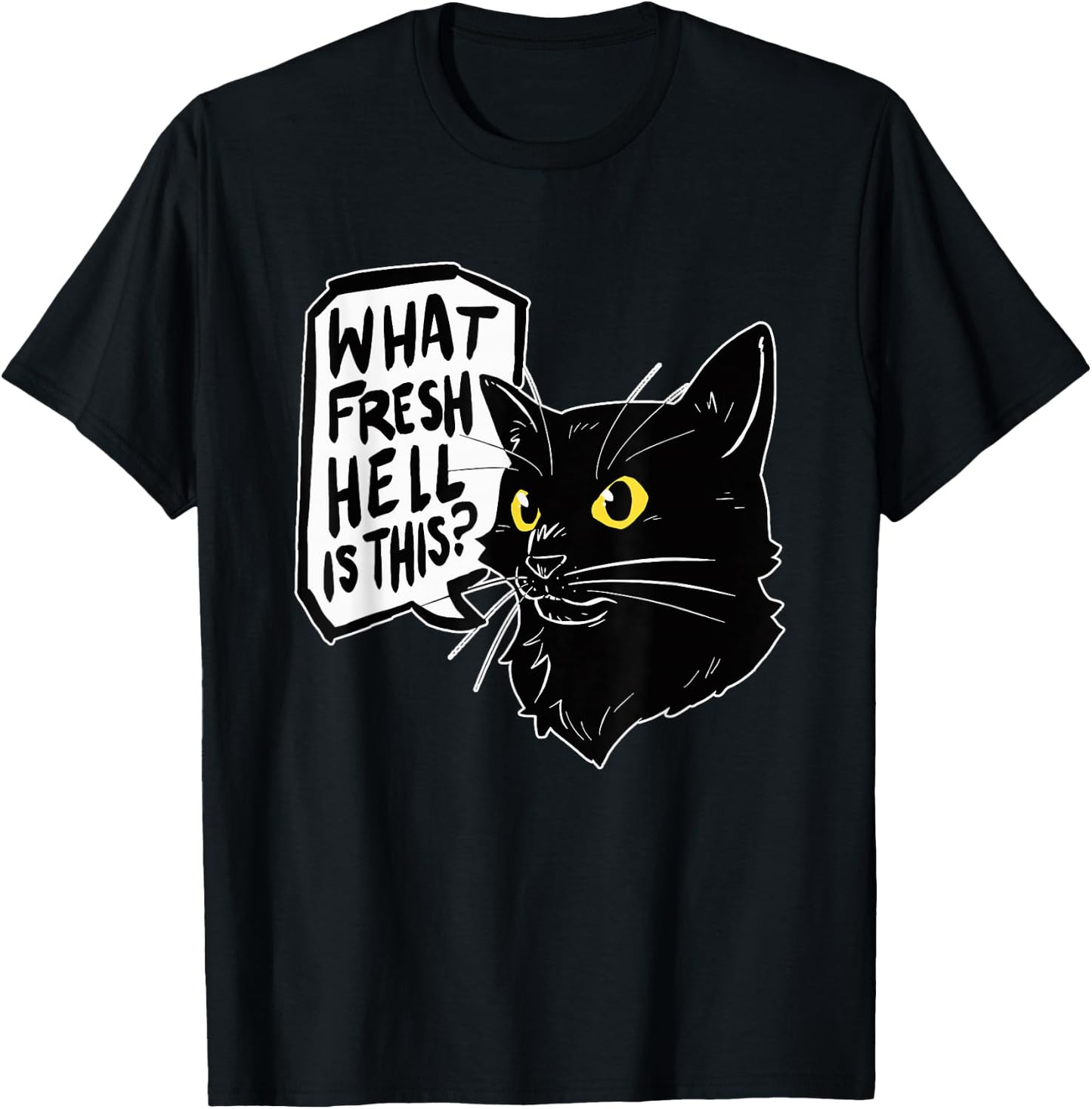 What Fresh Hell Is This Black Classic Fit T-Shirt - T-Shirt | Black