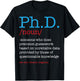 Ph.D PHD Student Definition Sarcastic Funny Graduation Gift T-Shirt - T-Shirt | Black