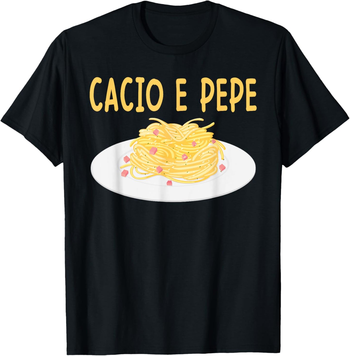Cacio e Pepe Italian Food Cuisine Pasta Lover Food Lover T-Shirt - T-Shirt | Black
