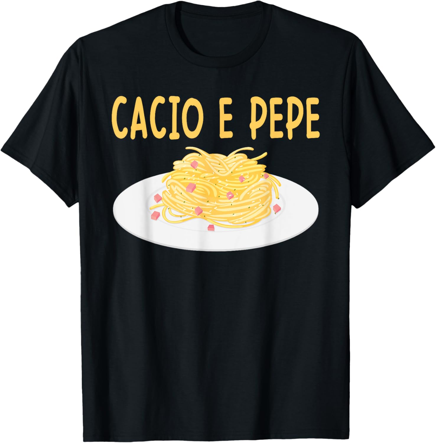 Cacio e Pepe Italian Food Cuisine Pasta Lover Food Lover T-Shirt - T-Shirt | Black