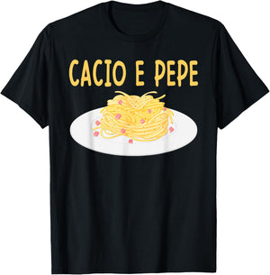 Cacio e Pepe Italian Food Cuisine Pasta Lover Food Lover T-Shirt - T-Shirt | Black
