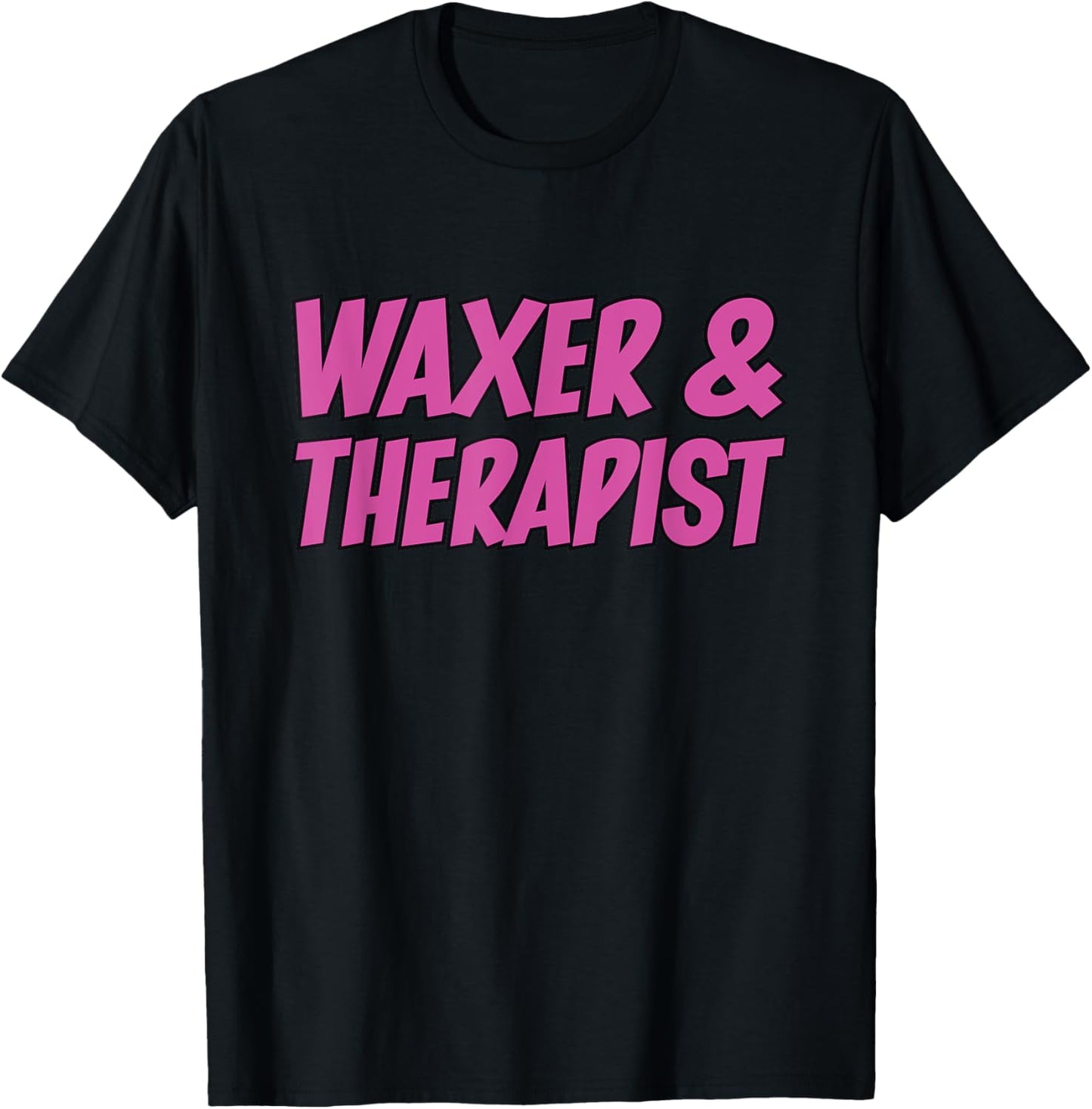 Waxer & Therapist Wax Specialist Waxing Esthetician T-Shirt - T-Shirt | Black