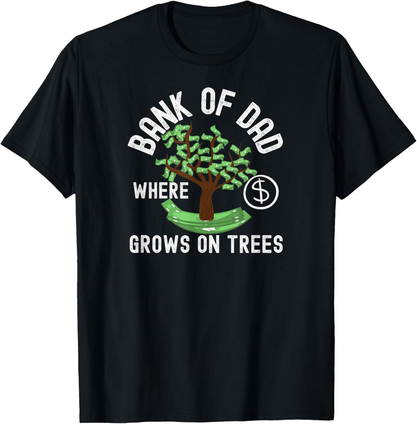Bank of Dad - Funny Dad Money Tree T-Shirt - T-Shirt | Black
