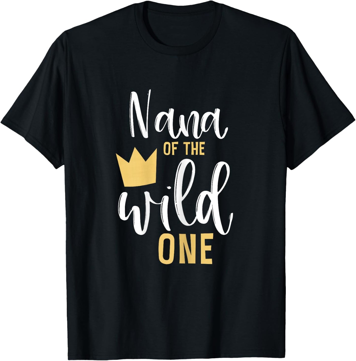 Nana of the Wild One 1st Birthday First Thing Matching T-Shirt - T-Shirt | Black