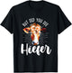 but did you die heifer Design made for a farmer T-Shirt - T-Shirt | Black