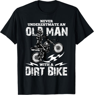 Never Underestimate an Old Man with a Dirt Bike Funny Gifts T-Shirt - T-Shirt | Black
