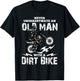 Never Underestimate an Old Man with a Dirt Bike Funny Gifts T-Shirt - T-Shirt | Black