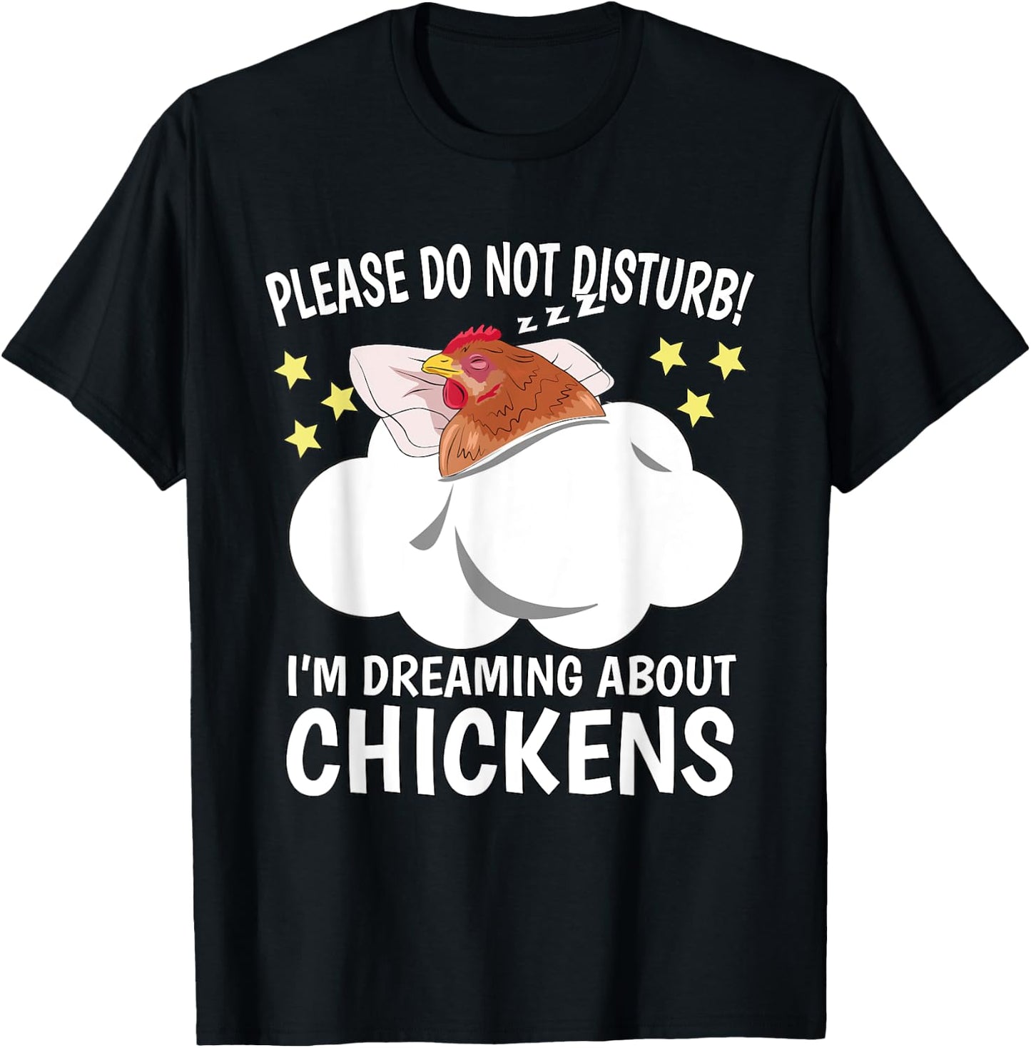 I'm Dreaming About Sleeping Shirt Naps PJ Pajama Chicken T-Shirt - T-Shirt | Black