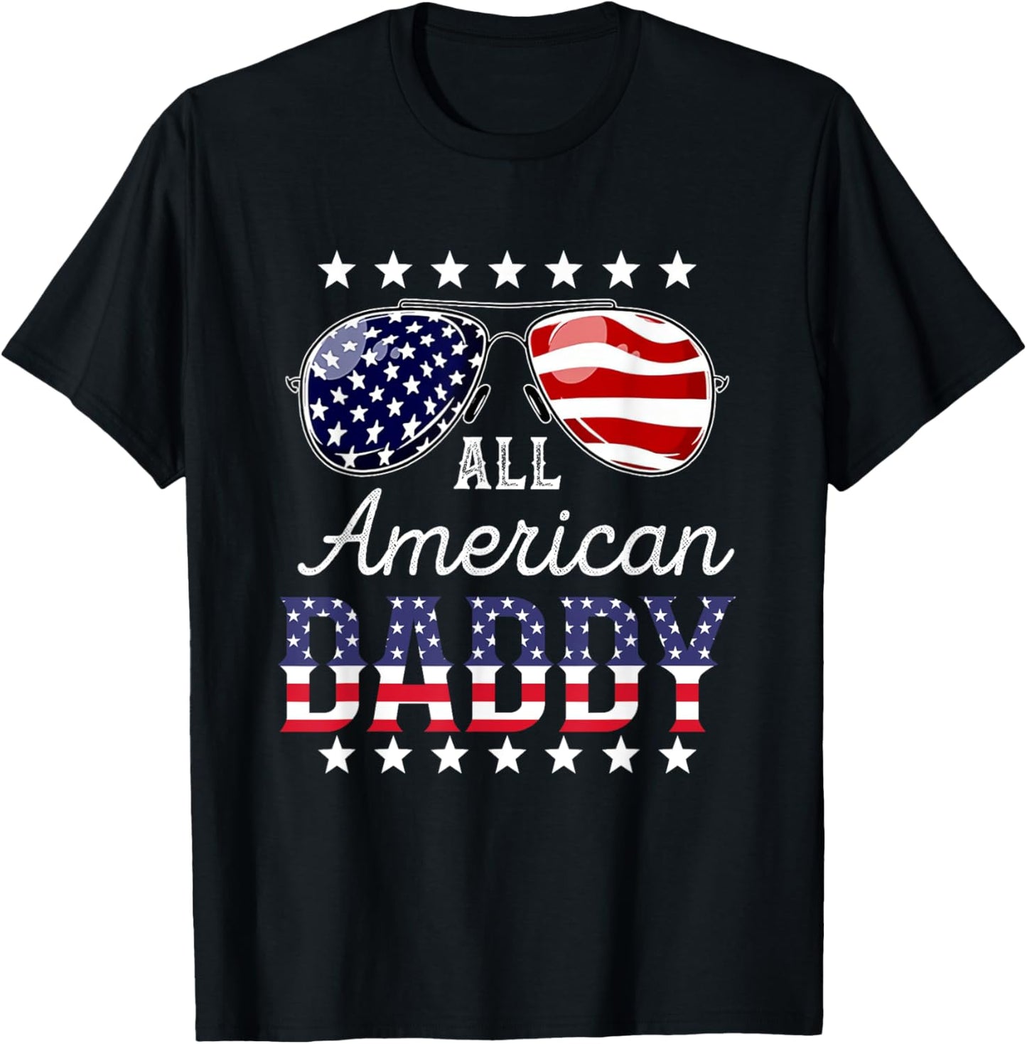 All American Daddy 4th of July Sunglasses Family Men T-Shirt - T-Shirt | Black