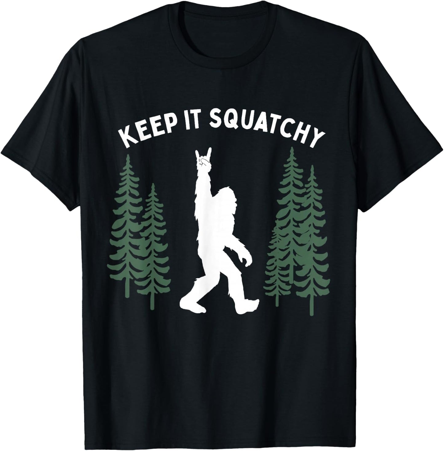 Funny Bigfoot Keep it Squatchy Squatch T-Shirt - T-Shirt | Black