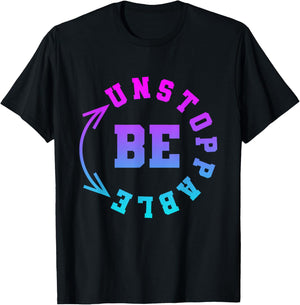 Strong Woman Be Unstoppable Motivational Saying T-Shirt - T-Shirt | Black