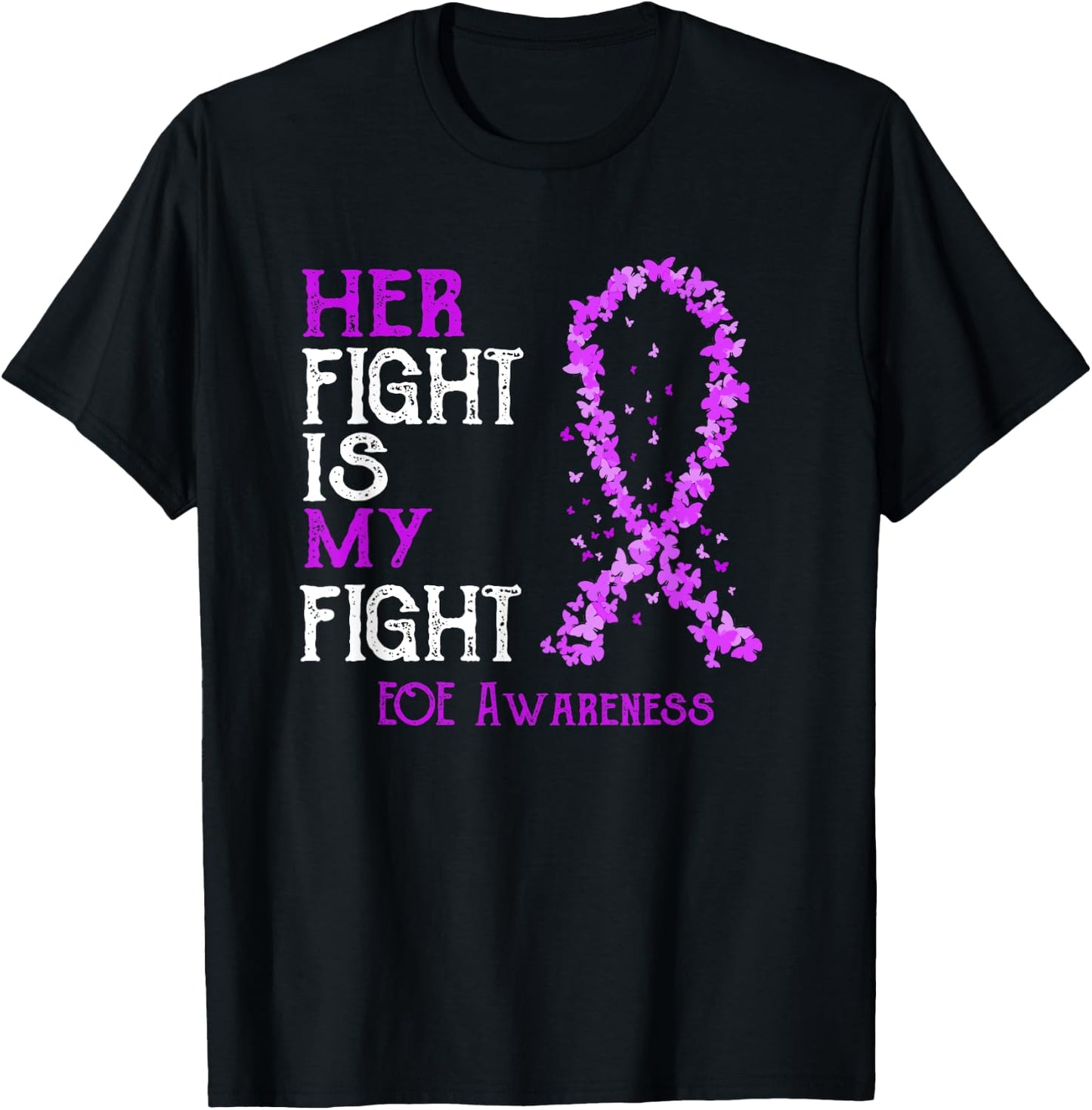 Her Fight Is My Fight EOE Awareness T-Shirt - T-Shirt | Black