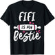 FIFI Is My Bestie My Favorite Family Party T-Shirt - T-Shirt | Black
