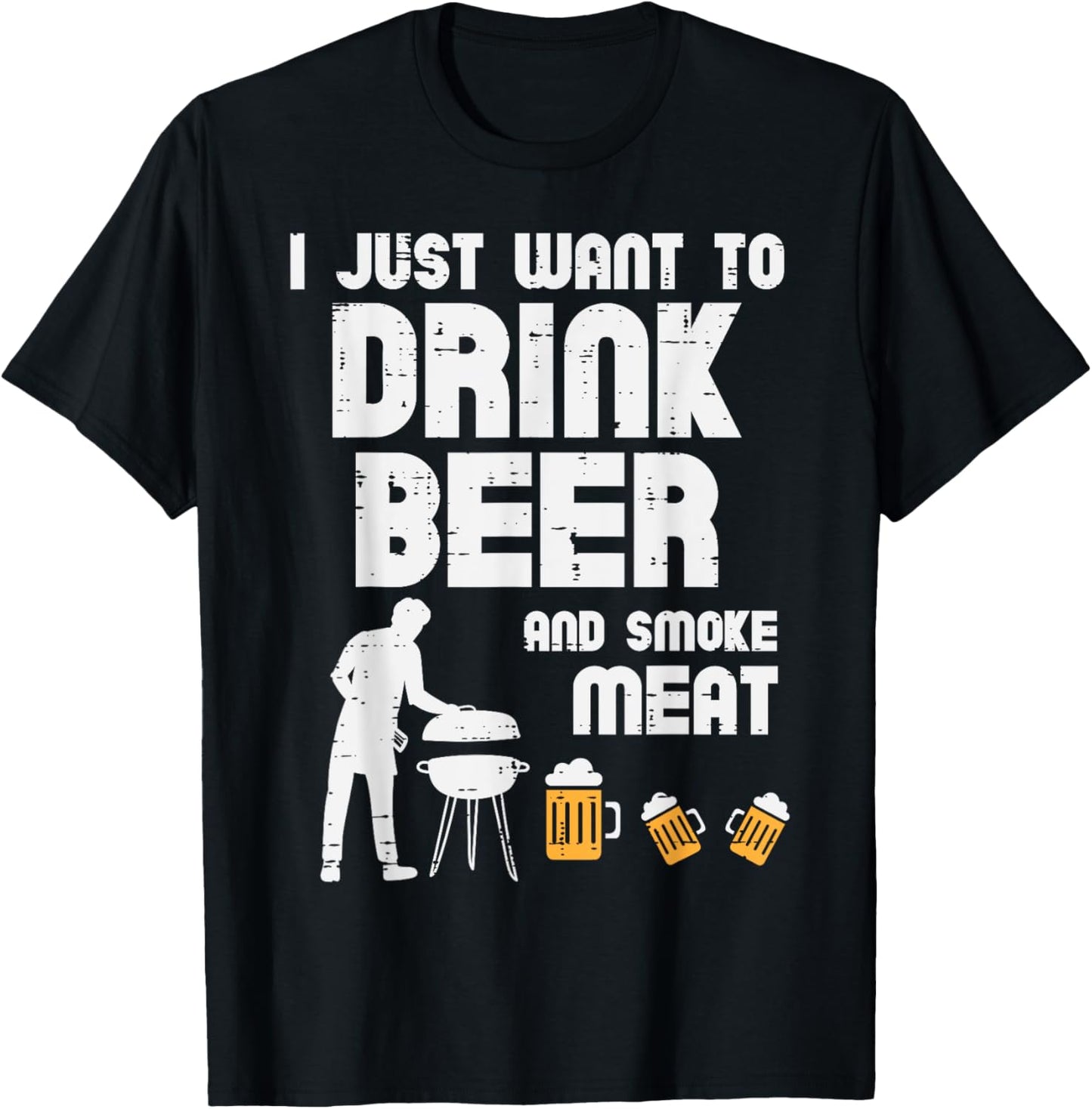 I Just Want To Grill Meat Funny Bbq Barbecue Grill Dad Men T-Shirt - T-Shirt | Black