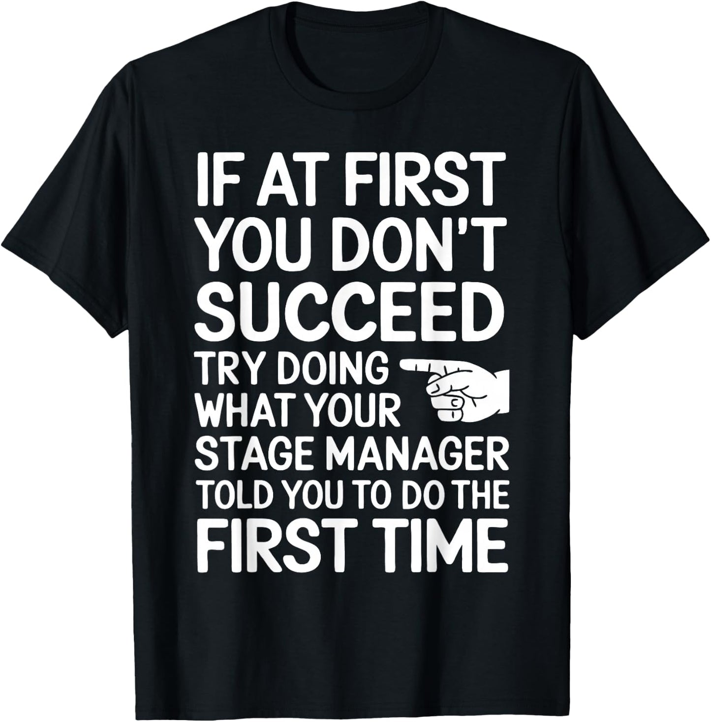 Funny Stage Manager T-Shirt - T-Shirt | Black