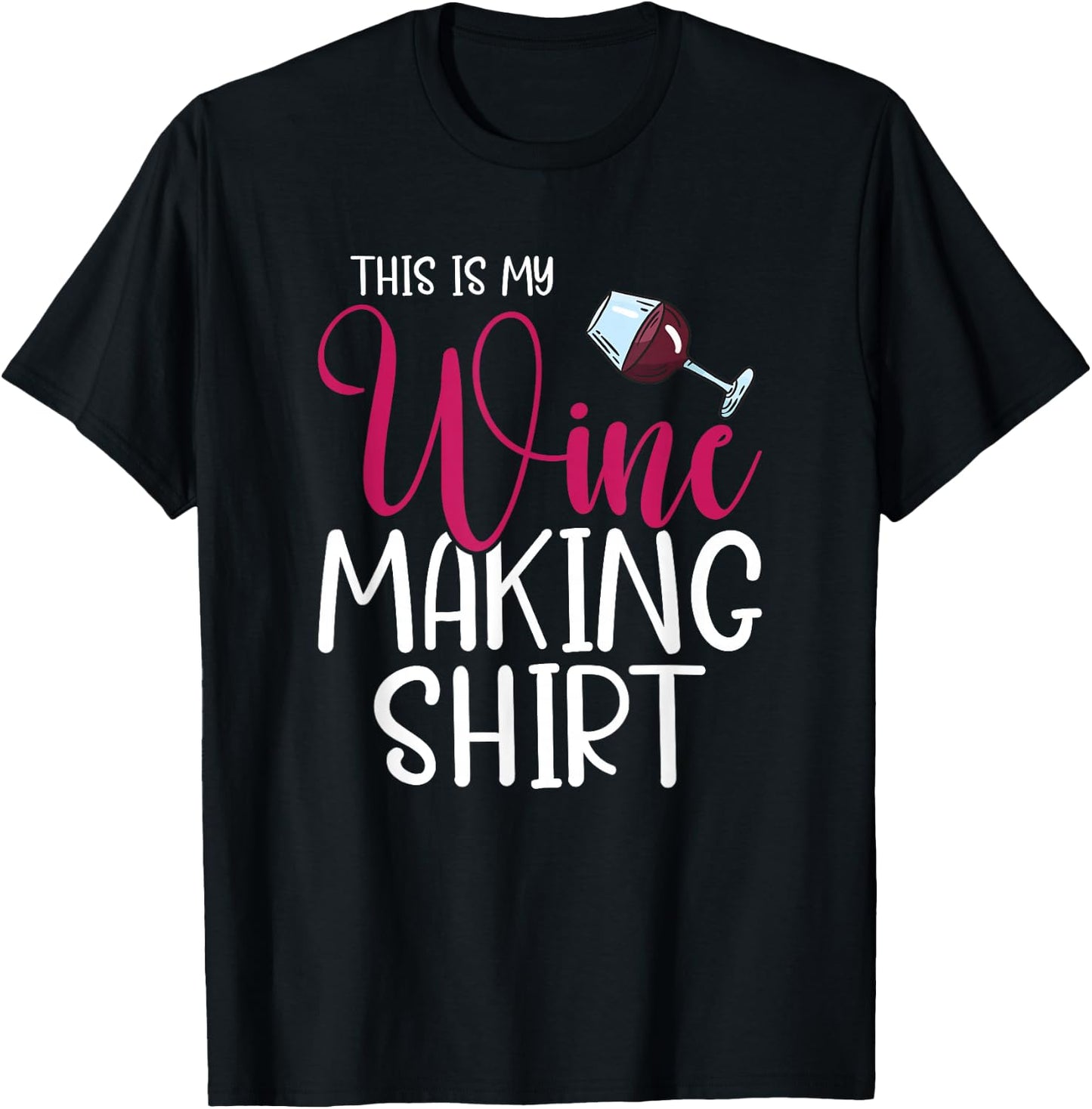 This Is My Wine Making Shirt Wine Maker Alcoholic Drinking T-Shirt - T-Shirt | Black