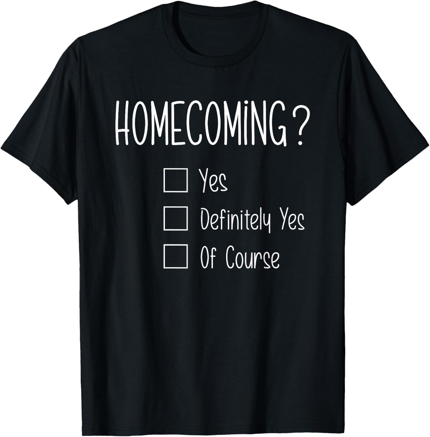 Homecoming Proposal Ideas with Homecoming? T-Shirt - T-Shirt | Black
