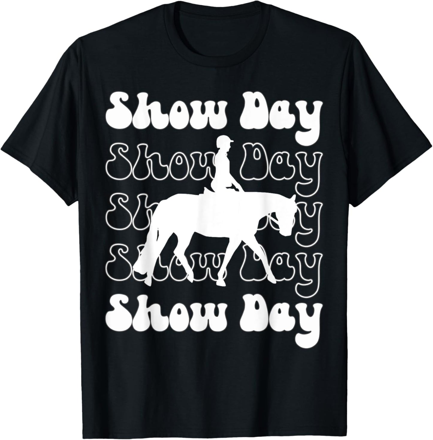 English Horsemanship Show Day, Horse Show Day, Hunt Seat T-Shirt - T-Shirt | Black