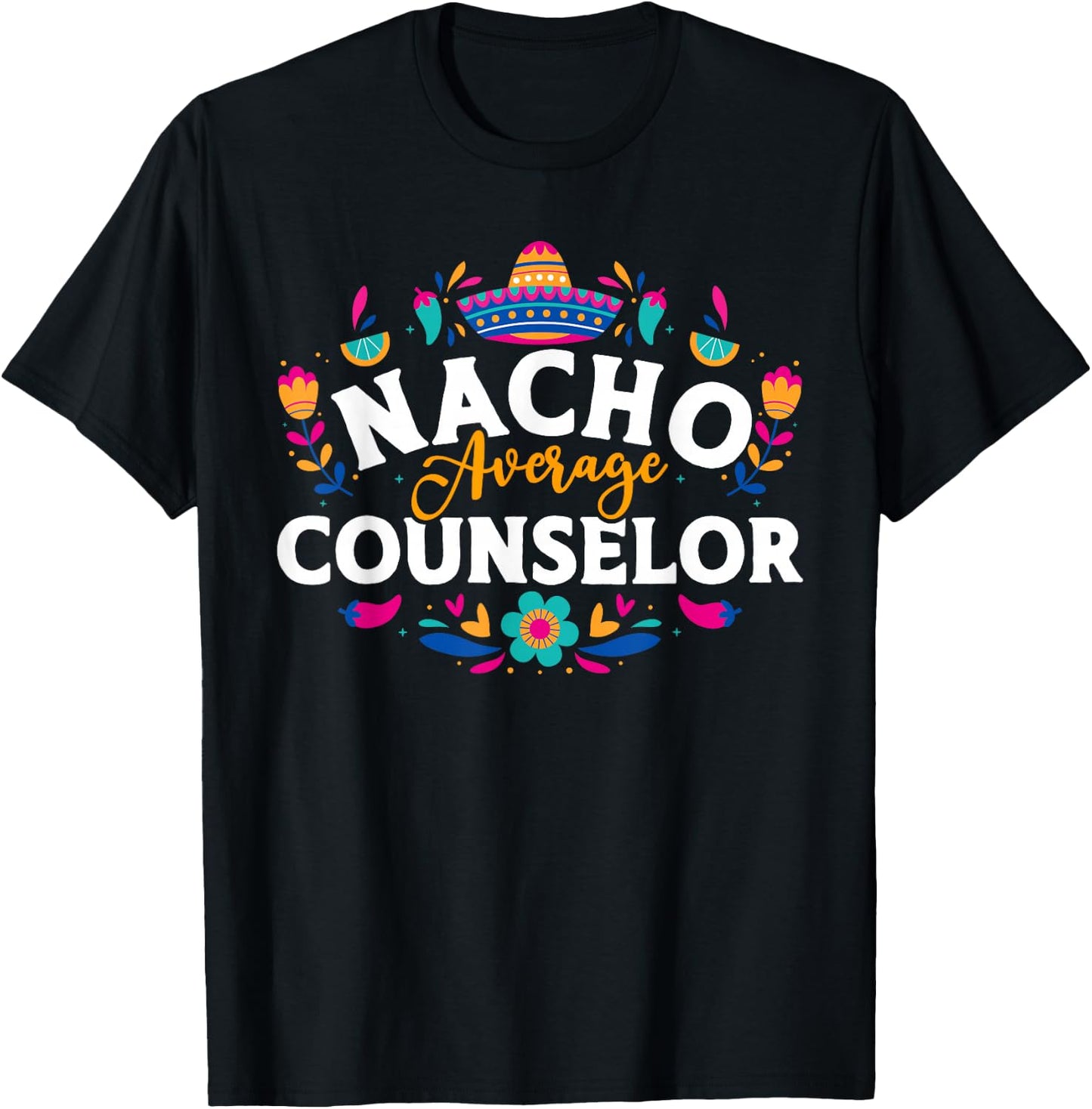 Nacho Average Counselor Cinco De Mayo Matching Family T-Shirt - T-Shirt | Black