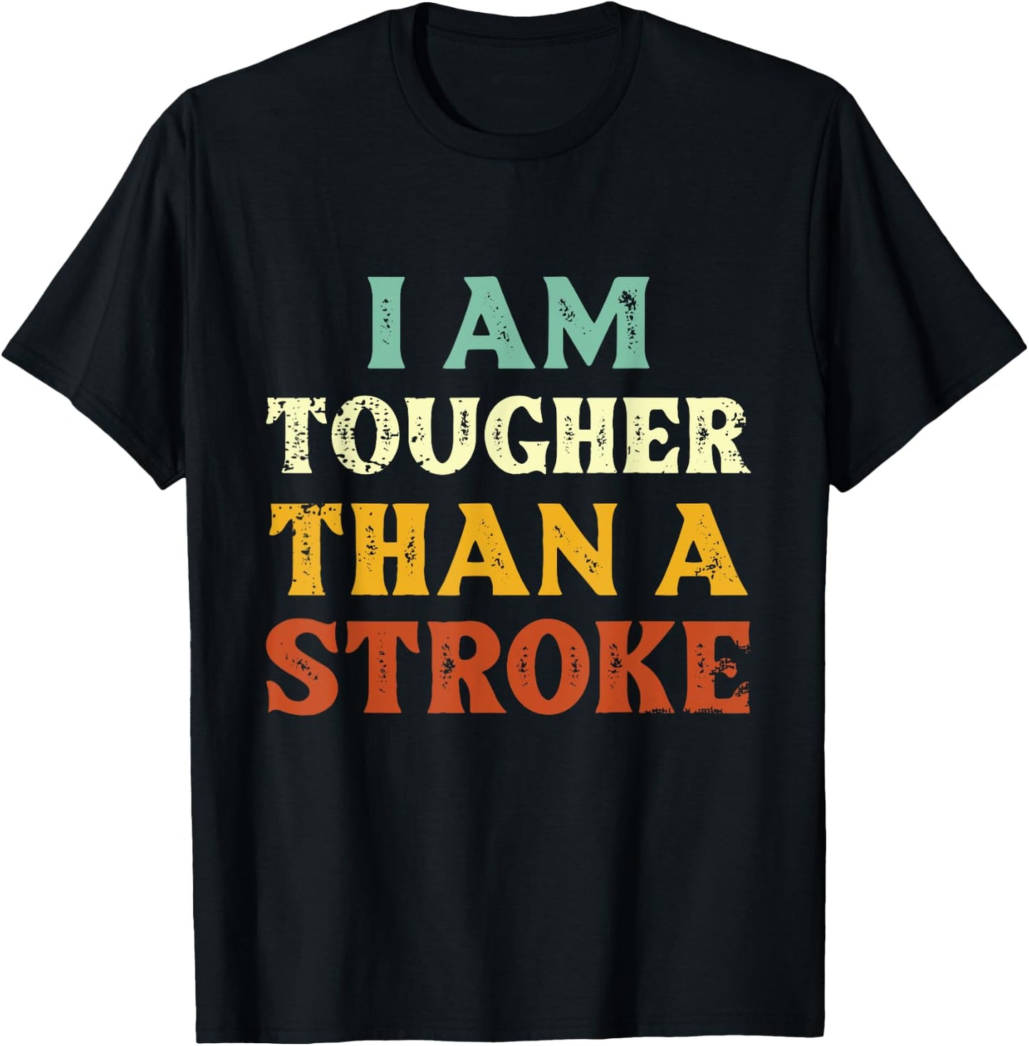Vintage Tougher Than A Stroke Strong Stroke Survivor T-Shirt - T-Shirt | Black