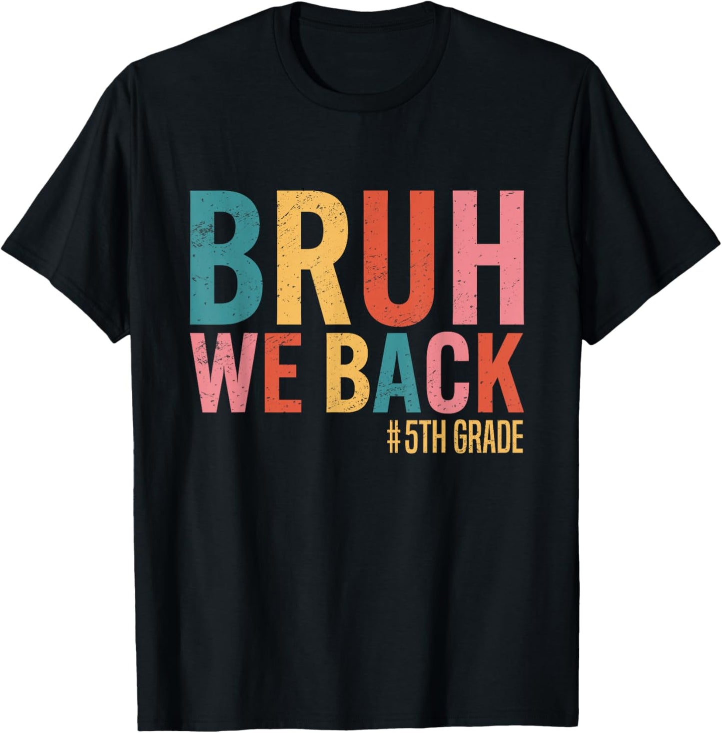 Bruh We Back 5th Grade Retro Vintage Back To School T-Shirt - T-Shirt | Black