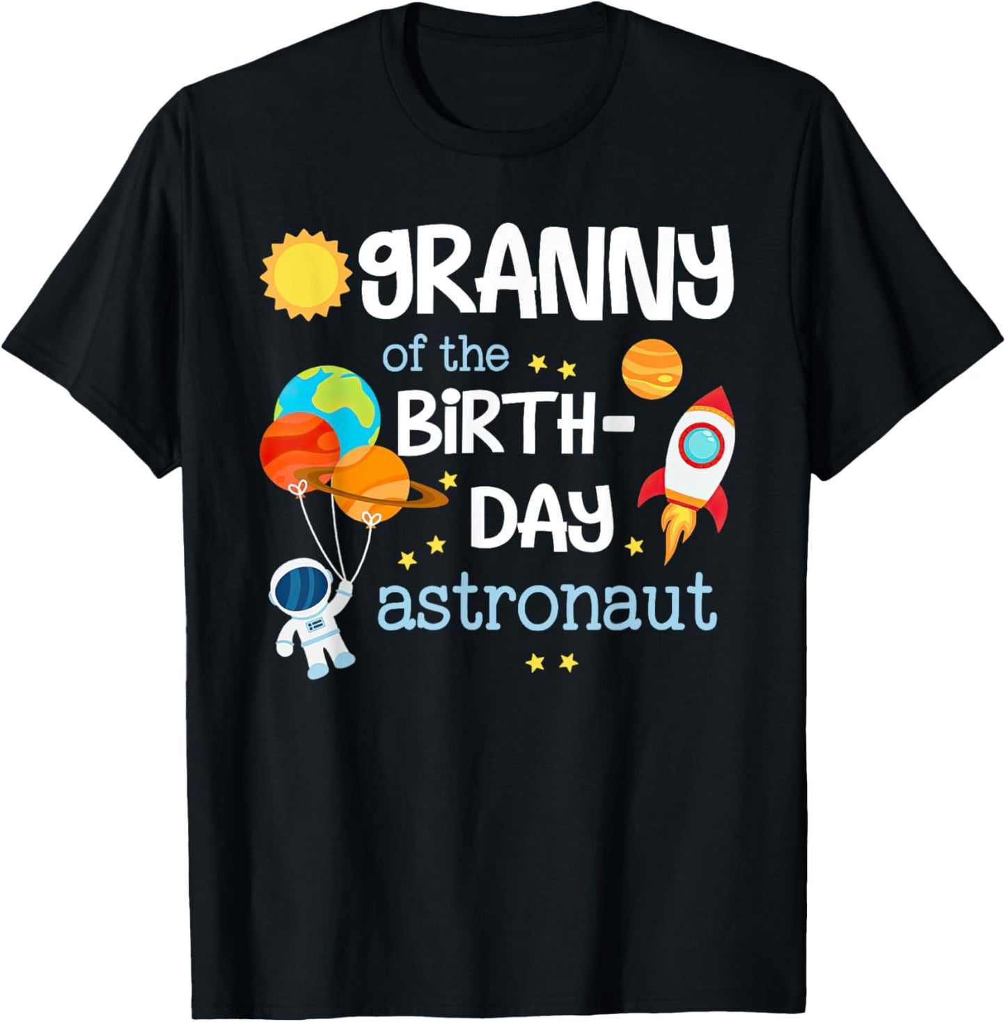 Granny of The Birthday Boy Space Astronaut Birthday Family T-Shirt - T-Shirt | Black