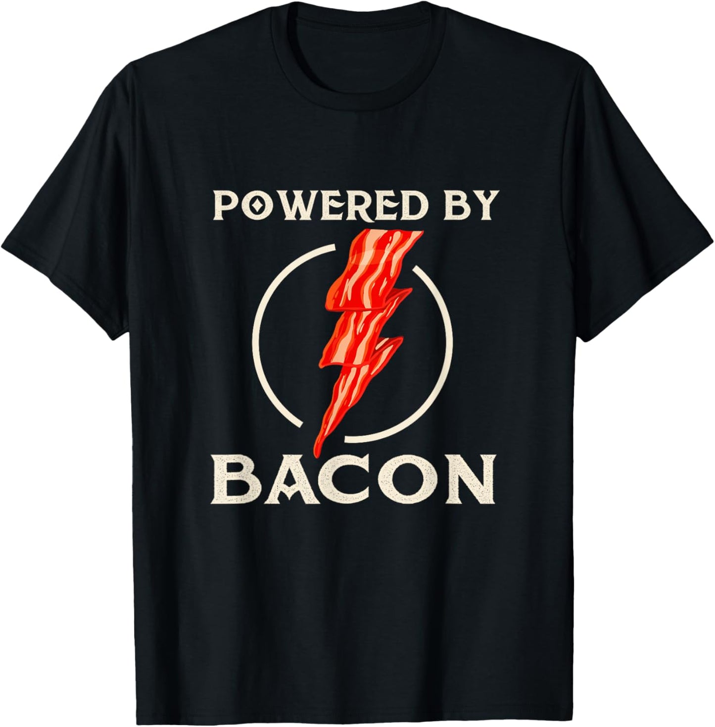 Powered By Bacon - Bacon Lover BBQ Pork Grilling T-Shirt - T-Shirt | Black