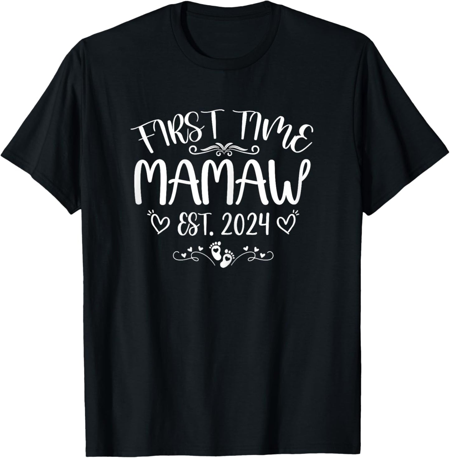 First time Mamaw Est 2024 Soon to Be Mom Mother's day T-Shirt - T-Shirt | Black