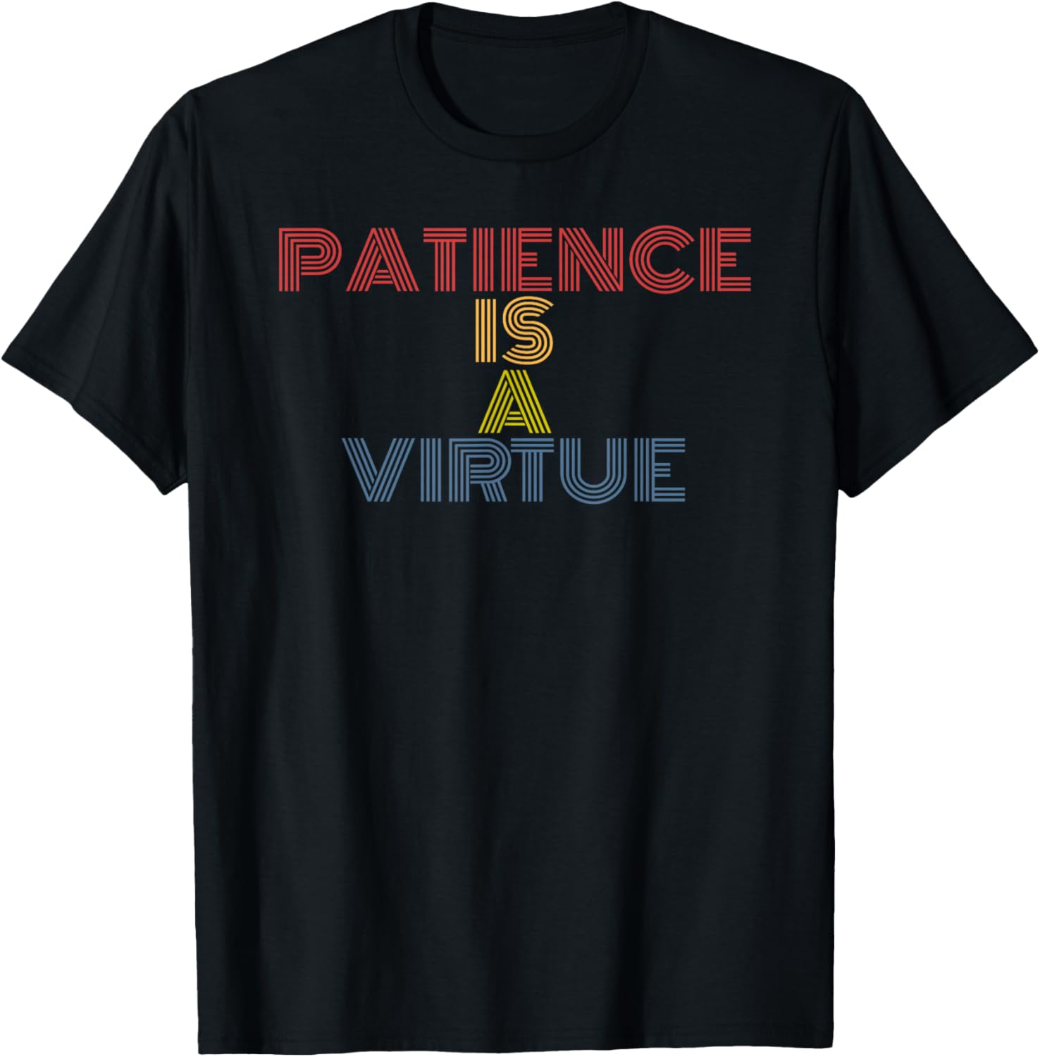 Patience Is A Virtue Retro Rainbow Text Design T-Shirt - T-Shirt | Black