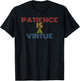 Patience Is A Virtue Retro Rainbow Text Design T-Shirt - T-Shirt | Black