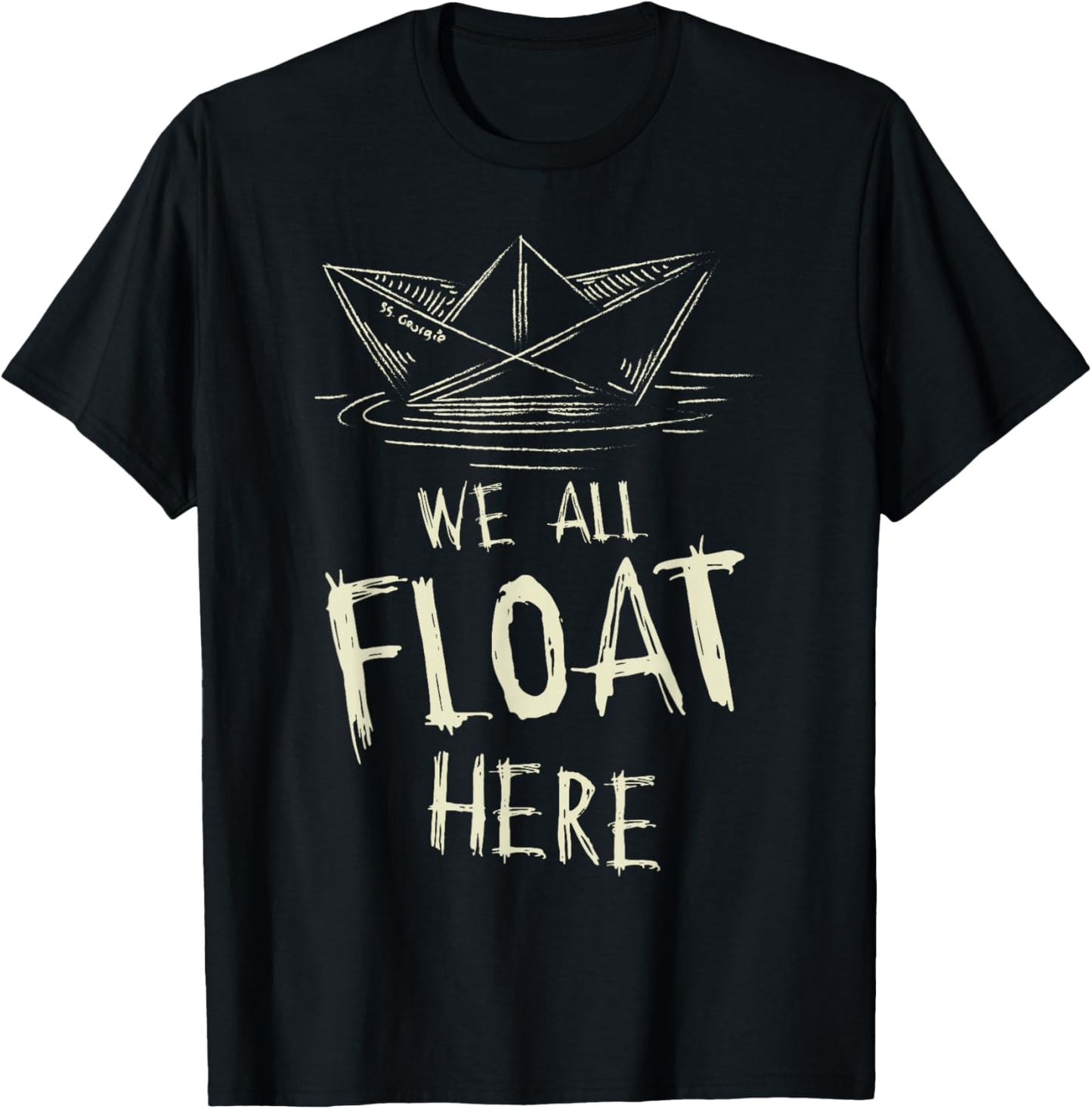 The SS Georgie Paper Boat We All Float Here Quote T-Shirt - T-Shirt | Black