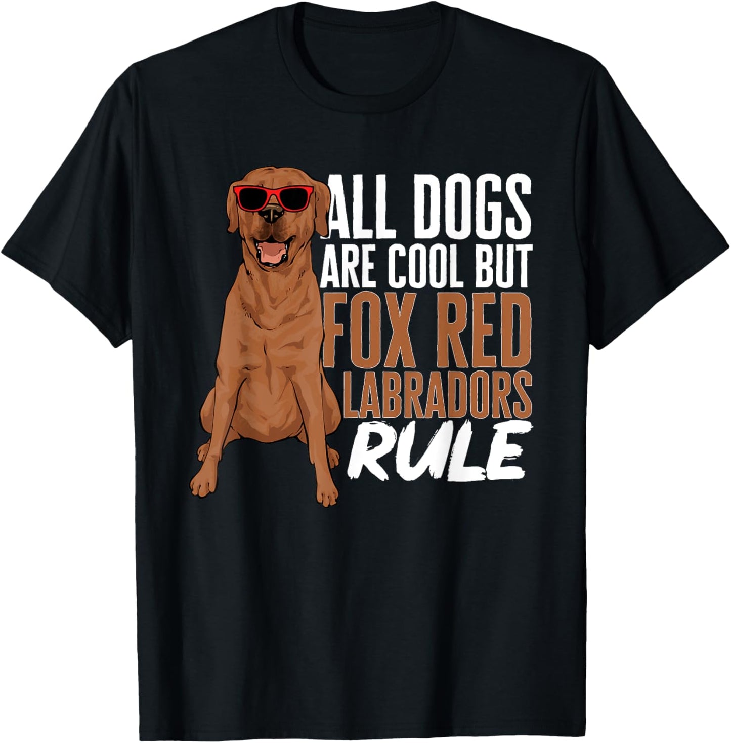 Foxred Lab Fox Red Labrador Retriever T-Shirt - T-Shirt | Black