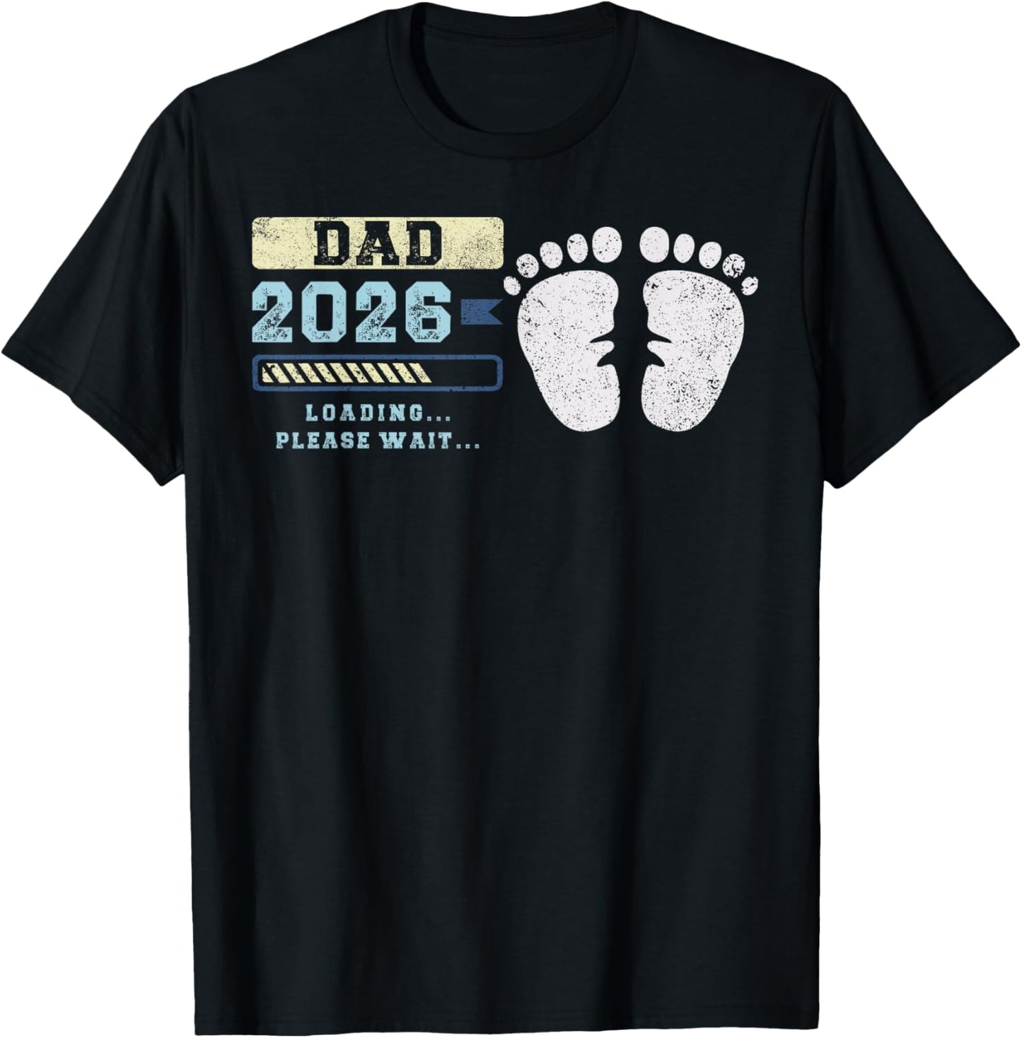 Dad 2026 Loading, Baby Announcement, Expecting Father T-Shirt - T-Shirt | Black