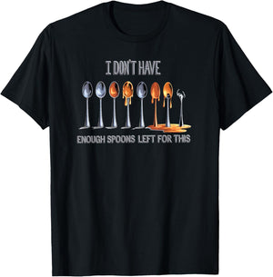Spoon Theory Chronic Illness Energy Management T-Shirt - T-Shirt | Black