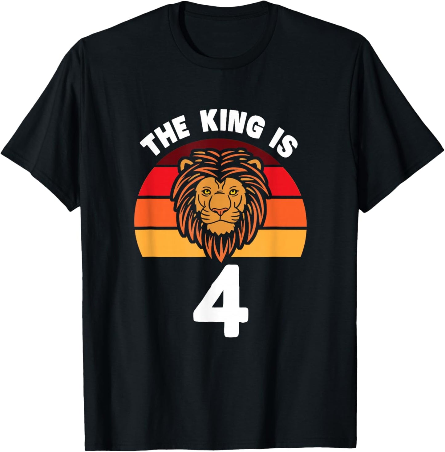 The King Is 4 Animal Themed Lion 4th Birthday Party Apparel T-Shirt - T-Shirt | Black